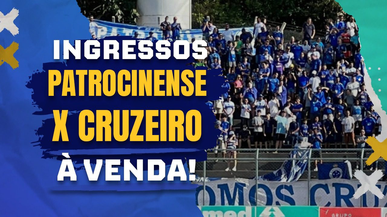 Ingressos Cruzeiro Patrocinense