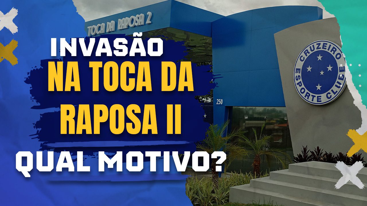 Invasão Toca Cruzeiro