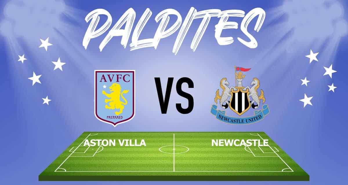 Palpites Aston Villa x Newcastle - Premier League - 15 04 2023