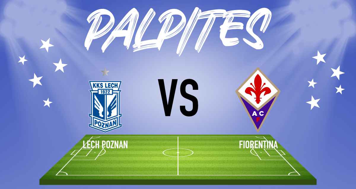 Palpites Lech Poznan x Fiorentina 13/04/2023