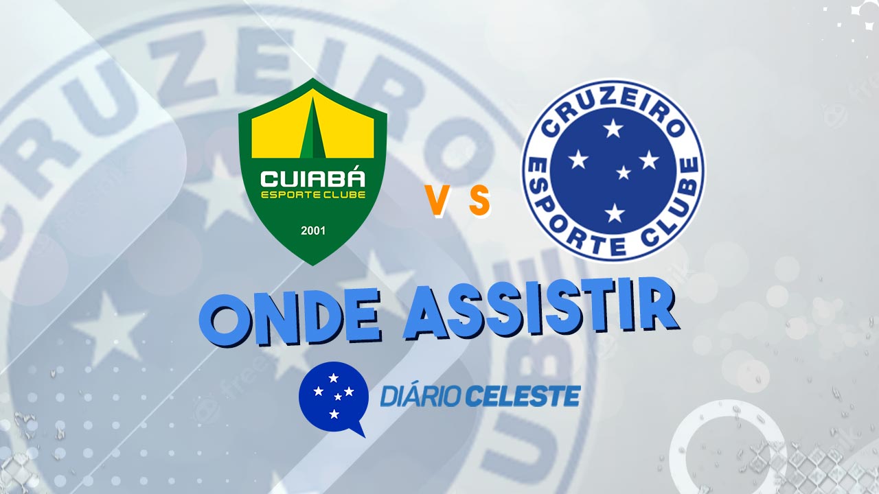 Cuiabá x Cruzeiro: onde assistir, horário e escalações